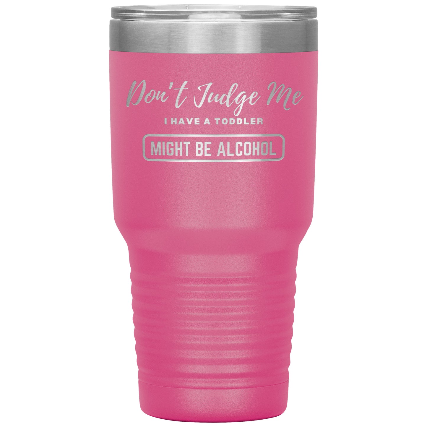Don't Judge Me Funny Mom Tumbler - Design Etched - 16 Colors Available - Make your mom friends laugh out loud - Best Gift for a Mom Friend