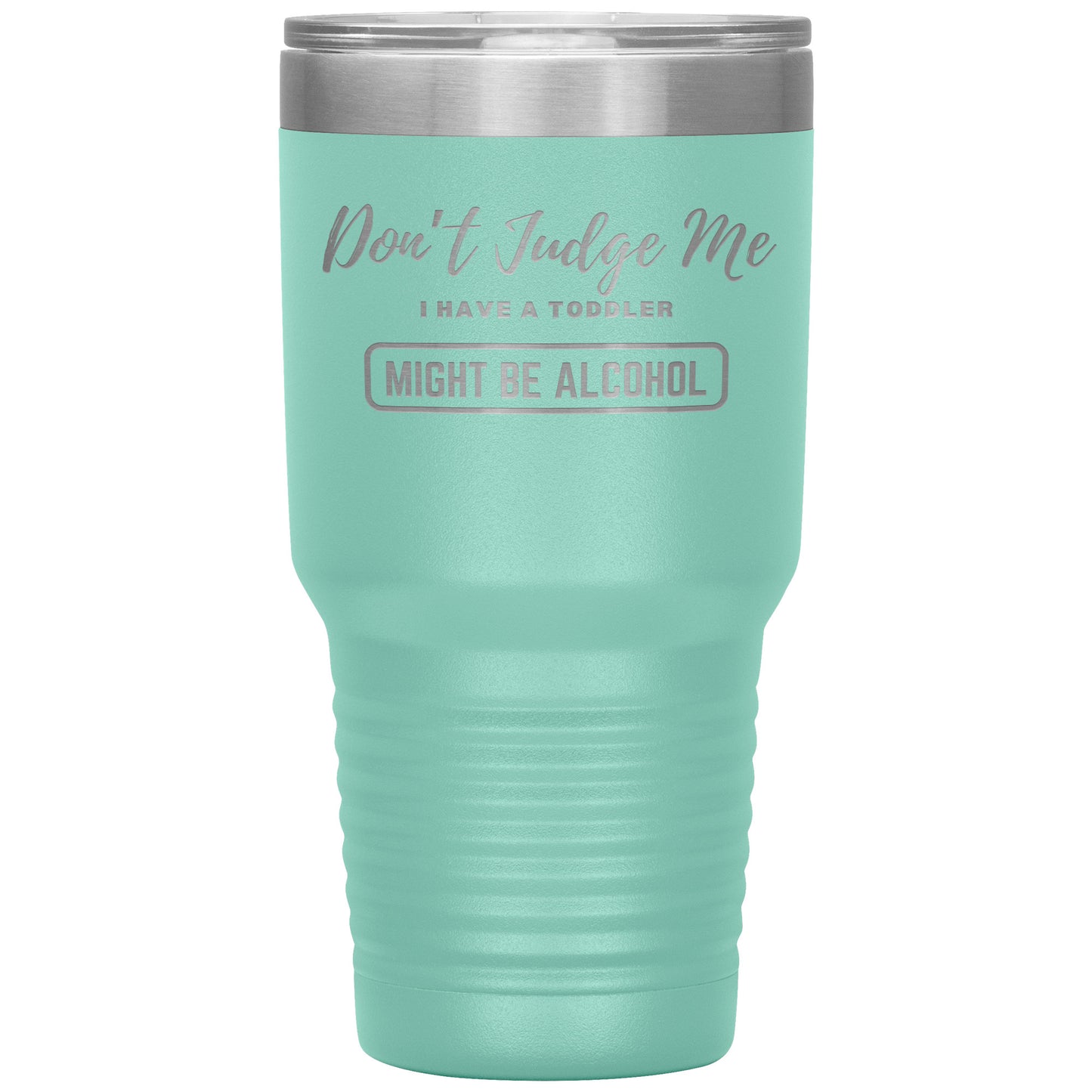 Don't Judge Me Funny Mom Tumbler - Design Etched - 16 Colors Available - Make your mom friends laugh out loud - Best Gift for a Mom Friend