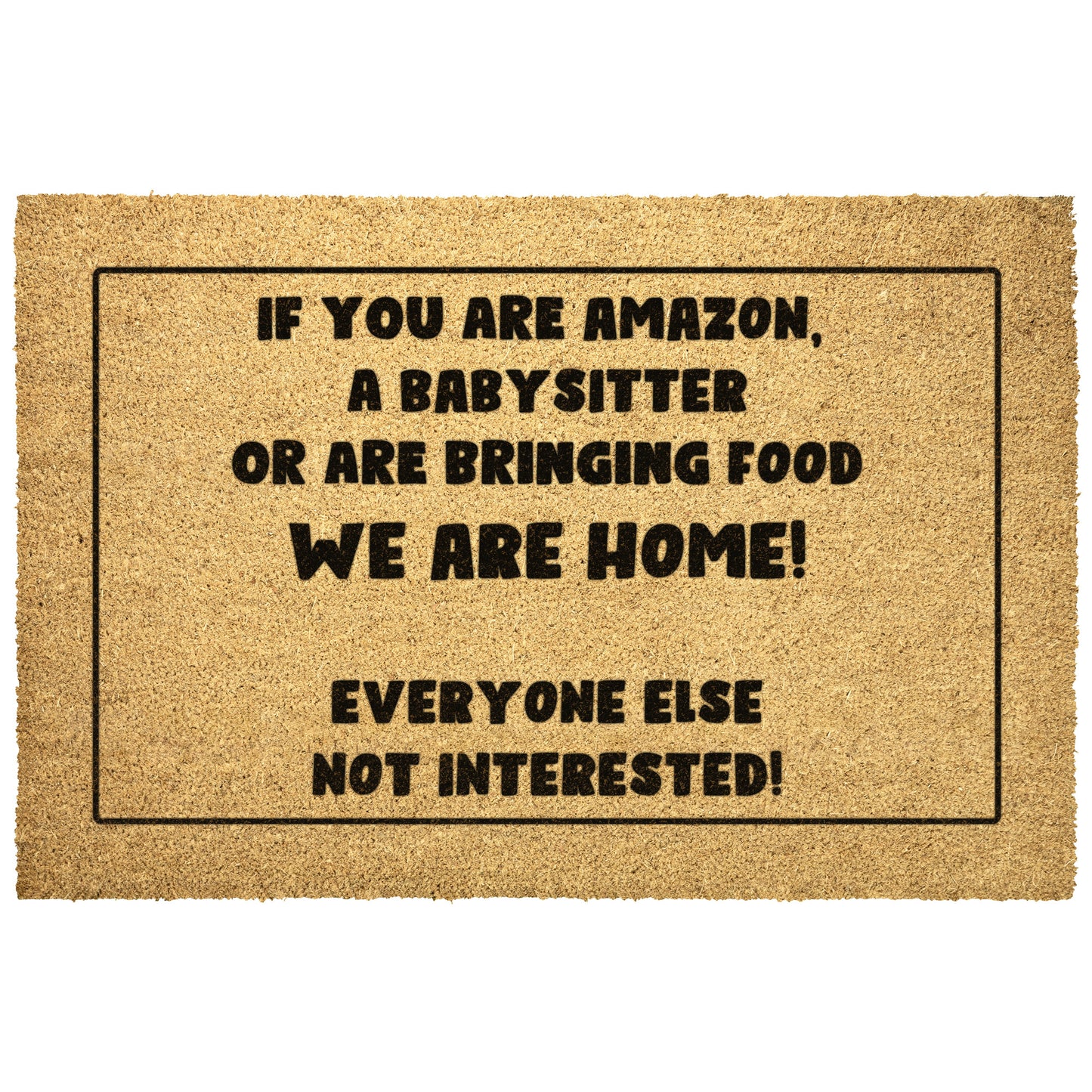 Funny Welcome Doormat - Perfect for busy families who love Amazon, Babysitters and Food Deliveries!