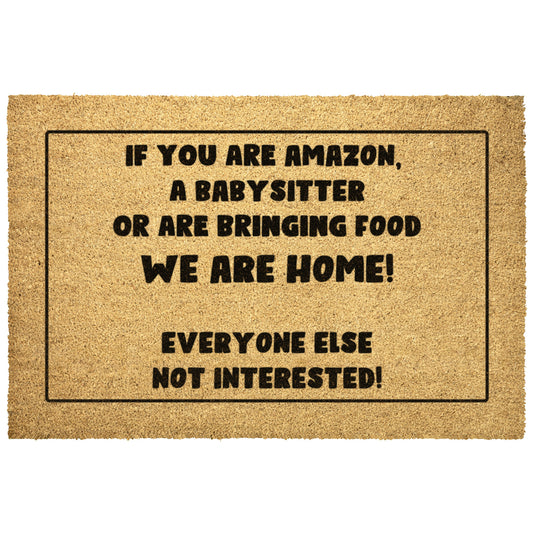 Funny Welcome Doormat - Perfect for busy families who love Amazon, Babysitters and Food Deliveries!