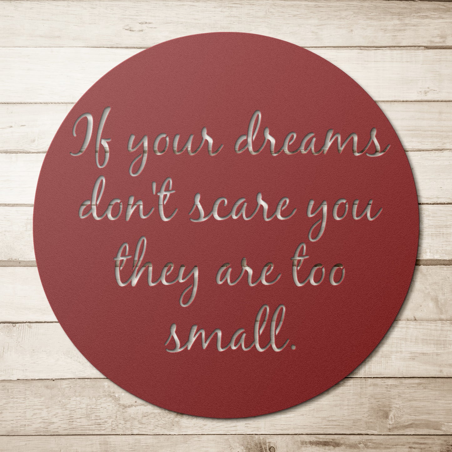 If your dreams don't scare you metal sign wall decor
