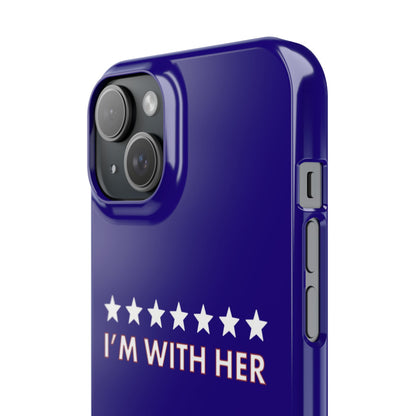 I'm With Her Custom Harris 2024 Phone Case