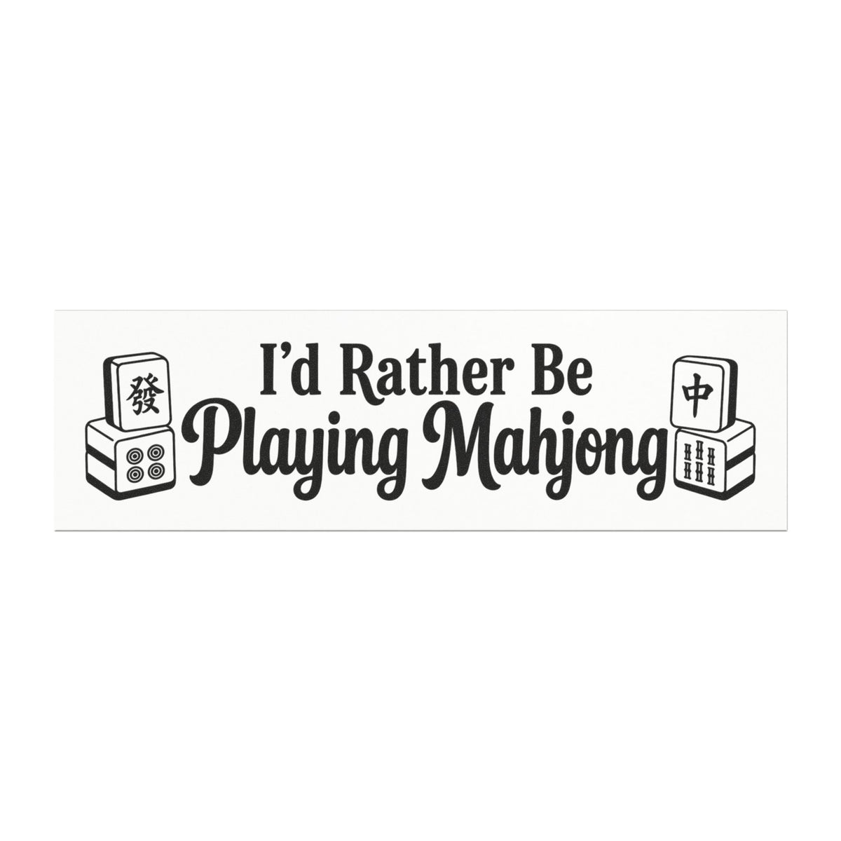 Car Magnet — "I'd Rather Be Playing Mahjong" Slim Bumper Sticker-Style Magnet