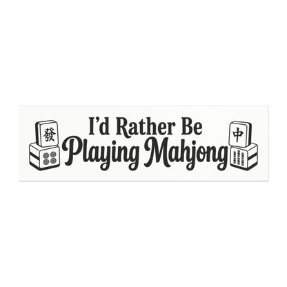 Car Magnet — "I'd Rather Be Playing Mahjong" Slim Bumper Sticker-Style Magnet