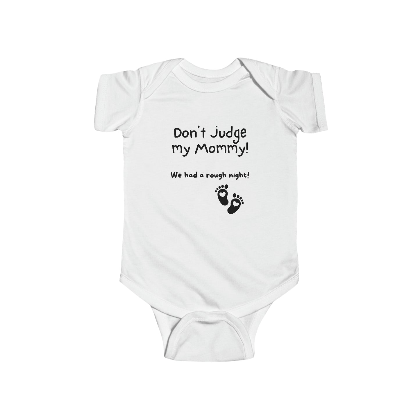 Don't Judge My Mommy - Infant Fine Jersey Bodysuit