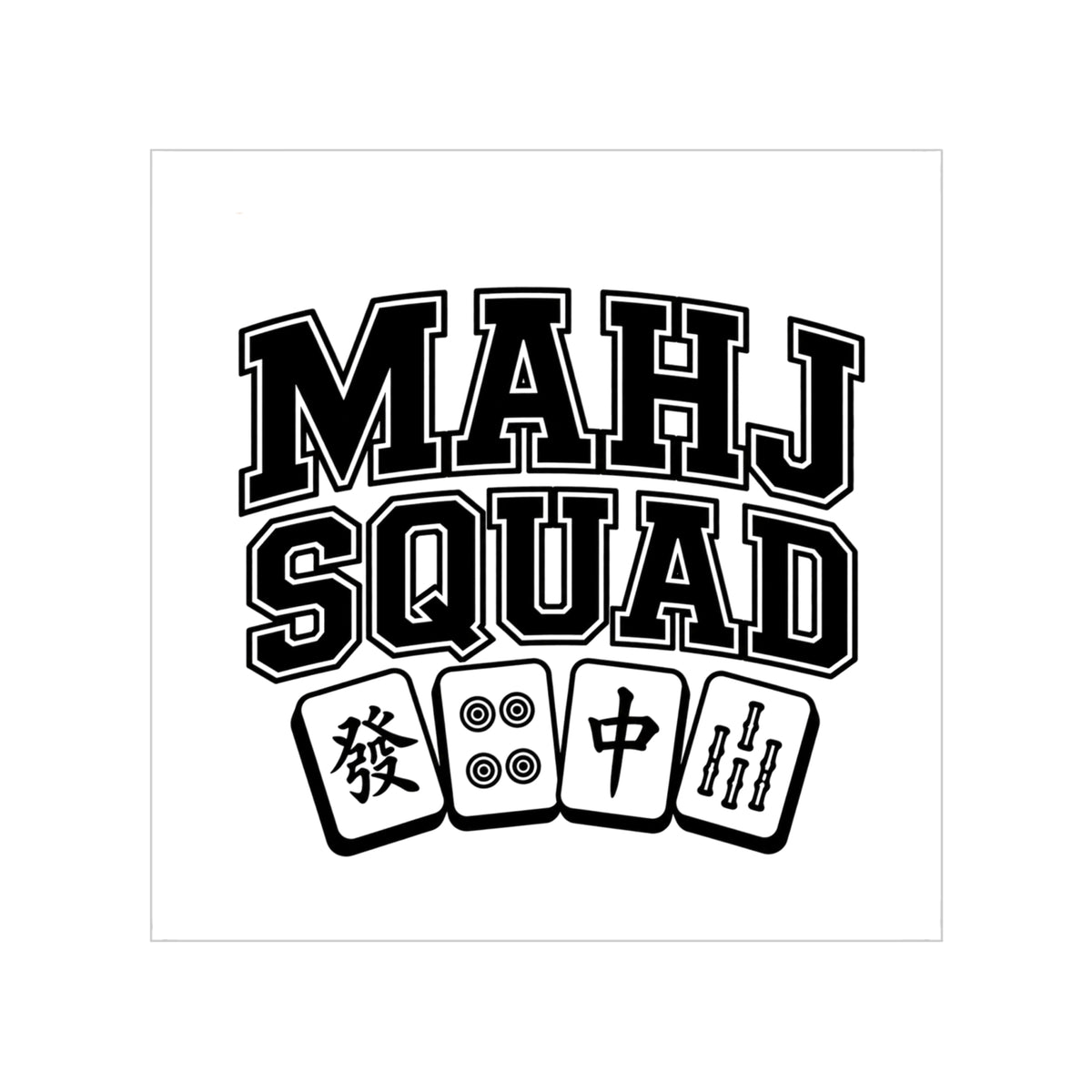 Mahjong Sticker - "Mahj Squad" Outdoor Waterproof Vinyl Sticker