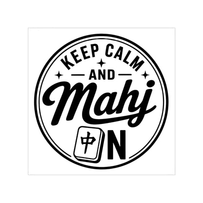 Mahjong Sticker - "Keep Calm and Mahj On" Outdoor Waterproof Vinyl Sticker