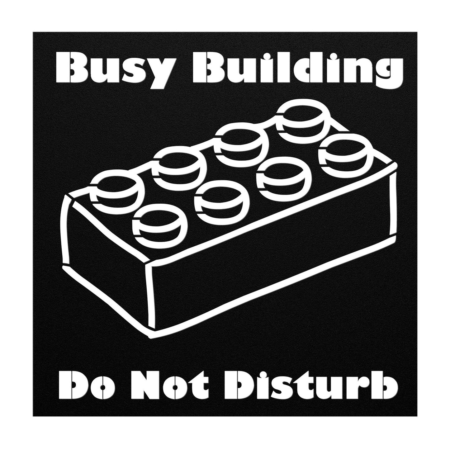 Busy Building Toy Room Metal Sign - Playroom Signage - Wall Decor