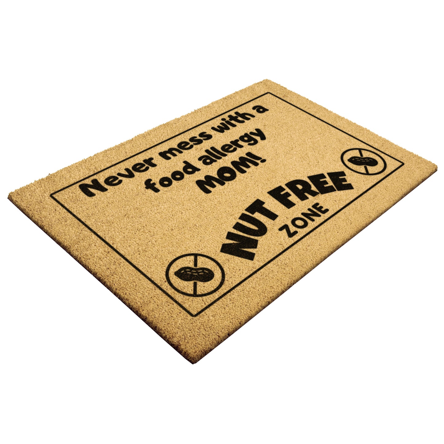 Fun Food Nut Allergy Welcome Door Mat - Don't mess with a food allergy mom! Nut Free Zone
