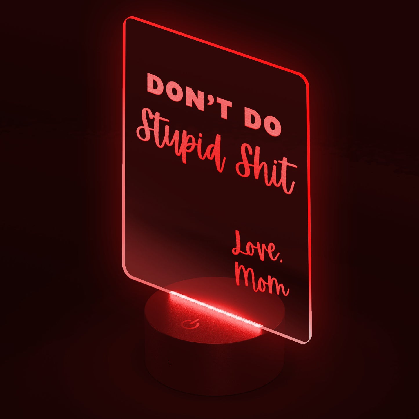 LED Sign - Don't Do Stupid Shit Love Mom - Perfect Grad Gift, College Gift